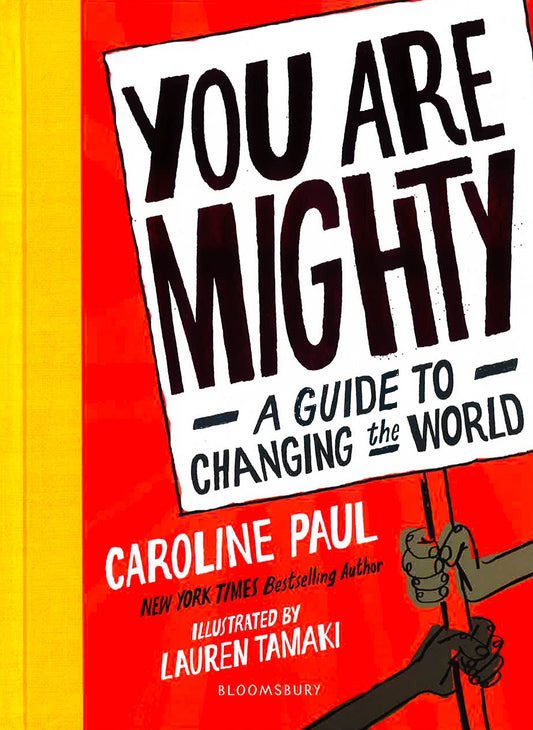 You Are Mighty: A Guide To Changing The World