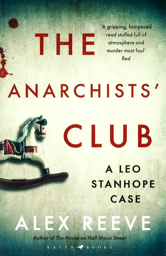 The Anarchists' Club: A Leo Stanhope Case