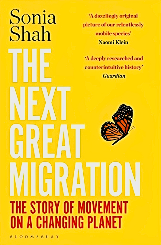 The Next Great Migration: The Story of Movement On a Changing Planet