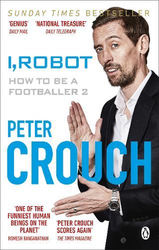 I, Robot : How To Be A Footballer 2