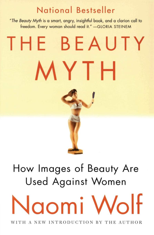 Beauty Myth: How Images Of Beauty Are Used Against Women