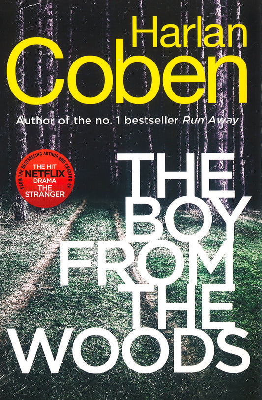 The Boy From The Woods: From The #1 Bestselling Creator Of The Hit Netflix Series The Stranger
