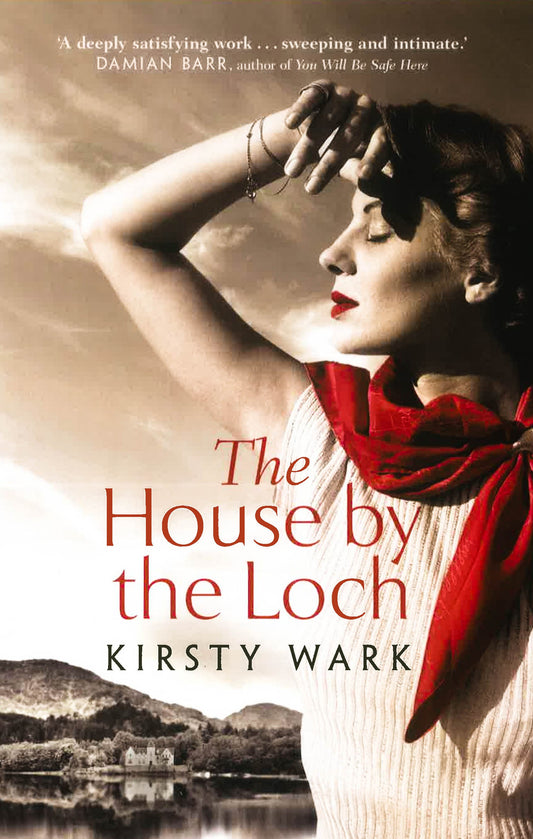 The House By The Loch: 'A Deeply Satisfying Work Of Pure Imagination' - Damian Barr