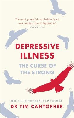 Depressive Illness: The Curse Of The Strong