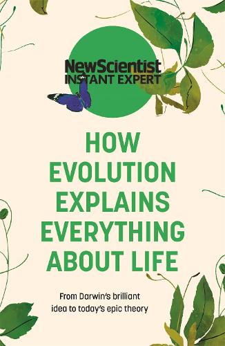 [Flash Sale  RM 13.93 from  1-6 May 2024] How Evolution Explains Everything About Life: From Darwin's Brilliant Idea To Today's Epic Theory