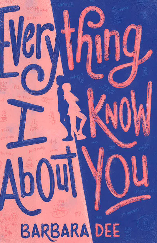 Everything I Know About You