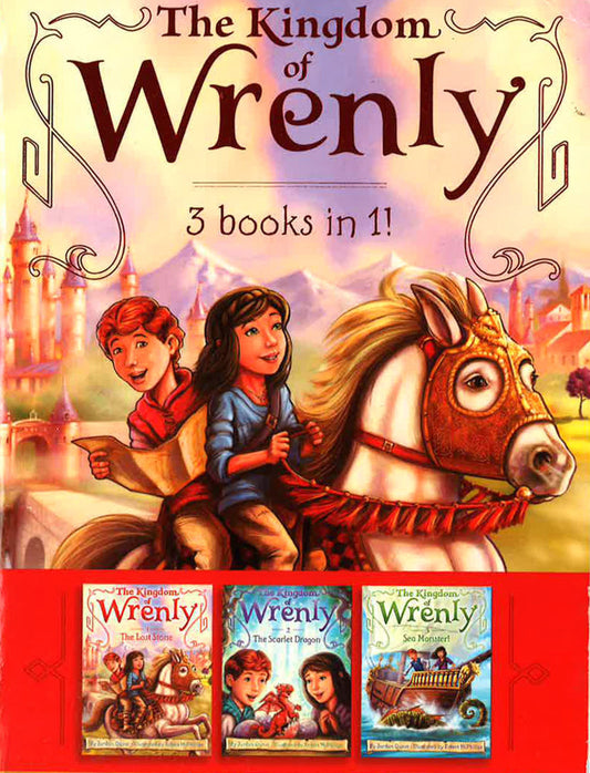 The Kingdom Of Wrenly 3 Books In 1!: The Lost Stone; The Scarlet Dragon; Sea Monster!