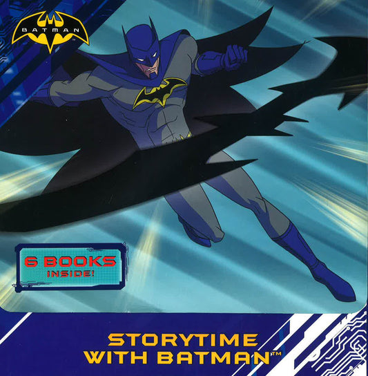 Storytime with Batman: Batman Strikes Back; Creatures of Crime; The Joke's on You, Batman!; Batman's Top Secret Tools; Batman and Robin's Training Day; Good Night, Gotham City