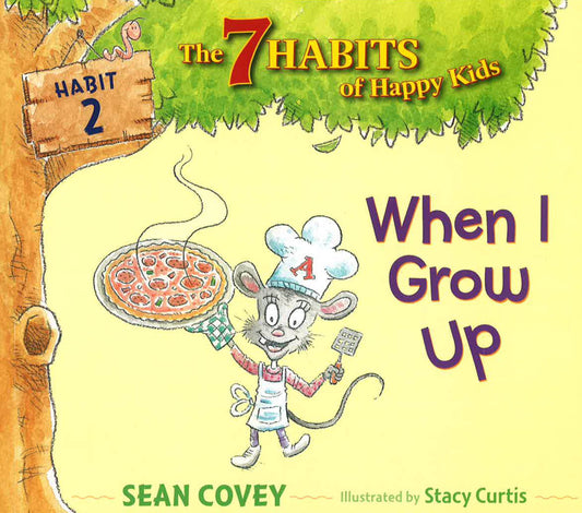 When I Grow Up, 2: Habit 2
