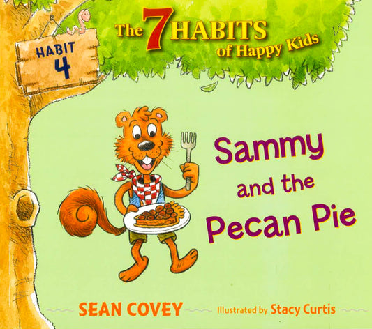 Sammy And The Pecan Pie, 4: Habit 4
