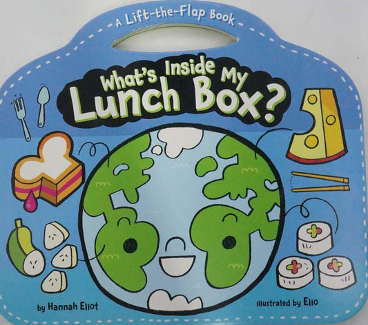What's Inside My Lunch Box?: A Lift-The-Flap Book