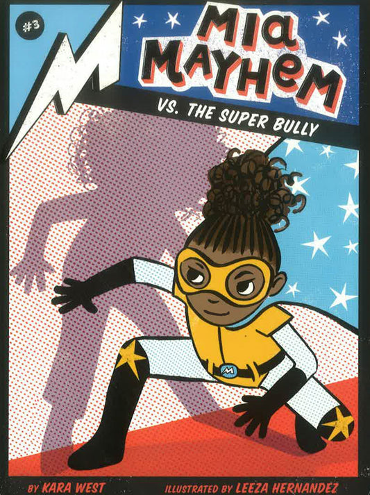 Mia Mayhem Vs. The Super Bully