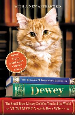 Dewey: The Small-Town Library Cat Who Touched The World