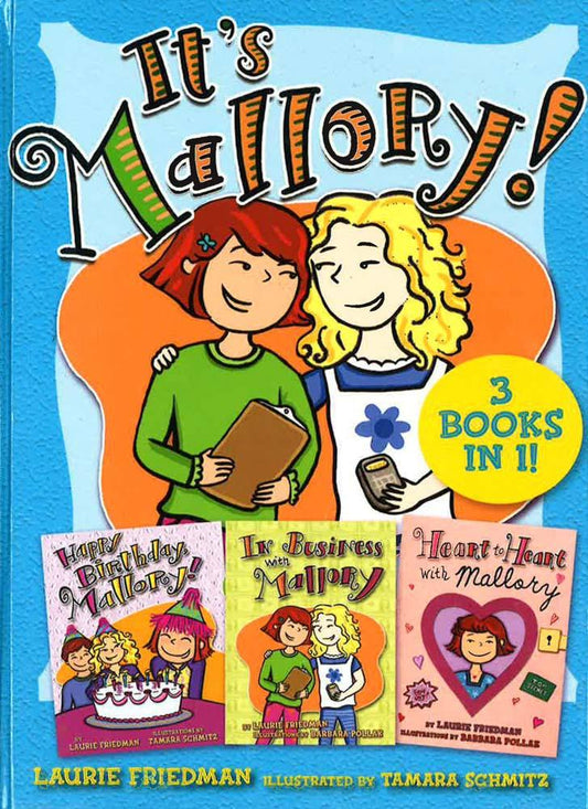 It's Mallory (3 In 1: Happy Birthday, In Business, And Heart To Heart)
