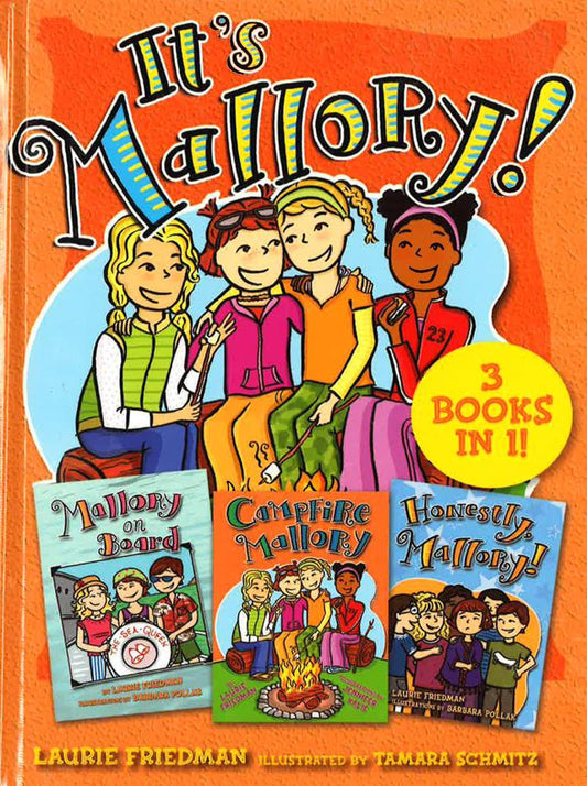 It's Mallory (3 In 1: Mallory On Board, Campfire, And Honestly)