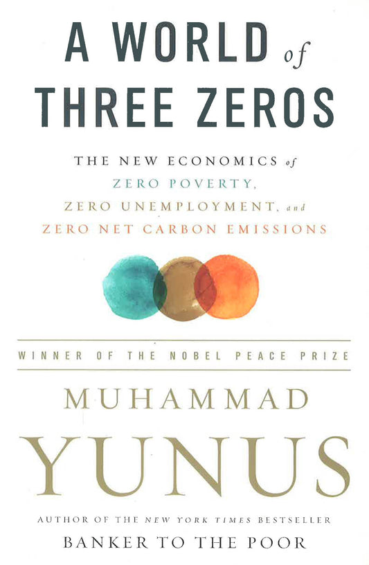 A World Of Three Zeros: The New Economics