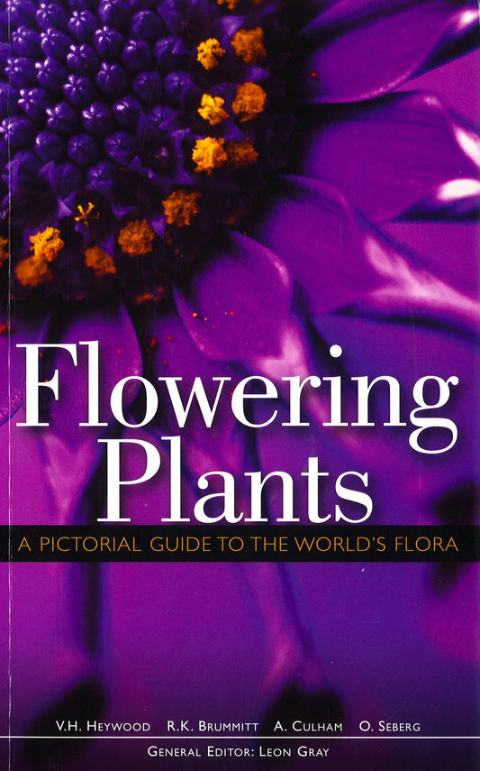 Flowering Plants: A Pictorial Guide To The World's Flora