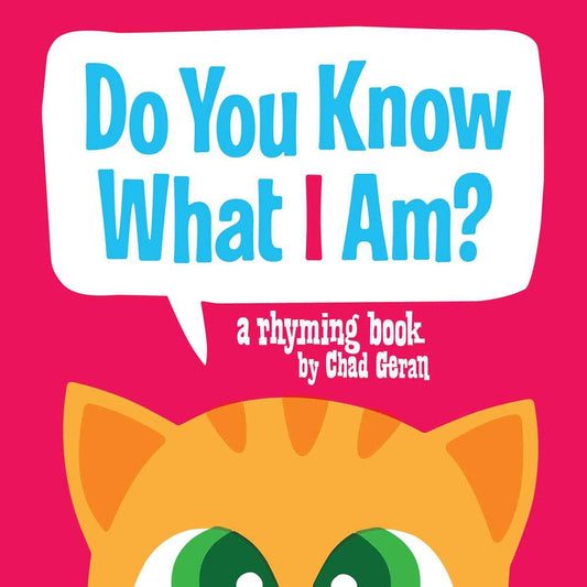 Do You Know What I Am? A Rhyming Book