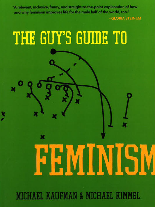 The Guy's Guide To Feminism