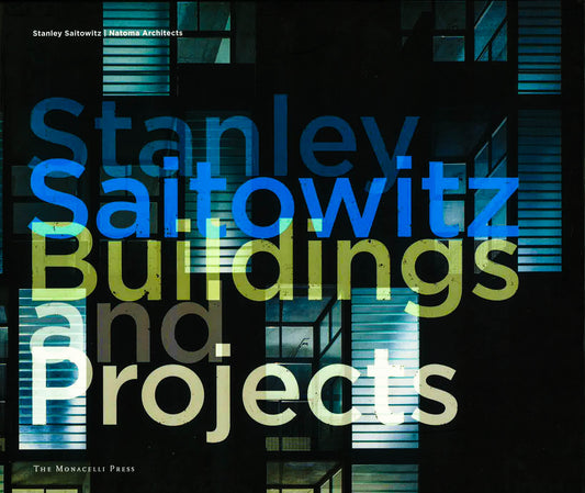 Stanley Saitowitz: Buildings And Projects