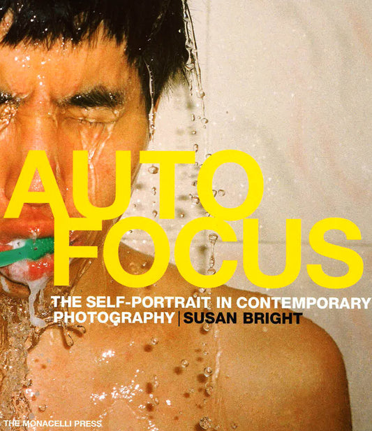 Auto Focus: The Self-Portrait In Contemporary Photography