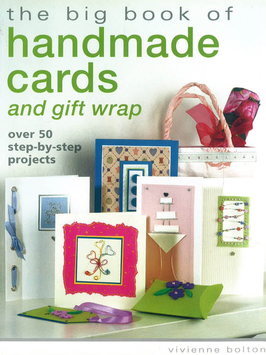 The Big Book Of Handmade Cards And Gift Wrap