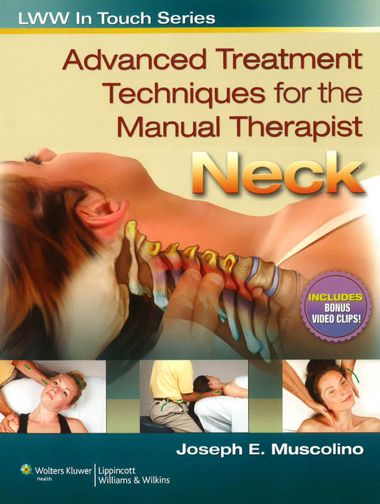 Advanced Treatment Techniques For The Manual Therapist Neck