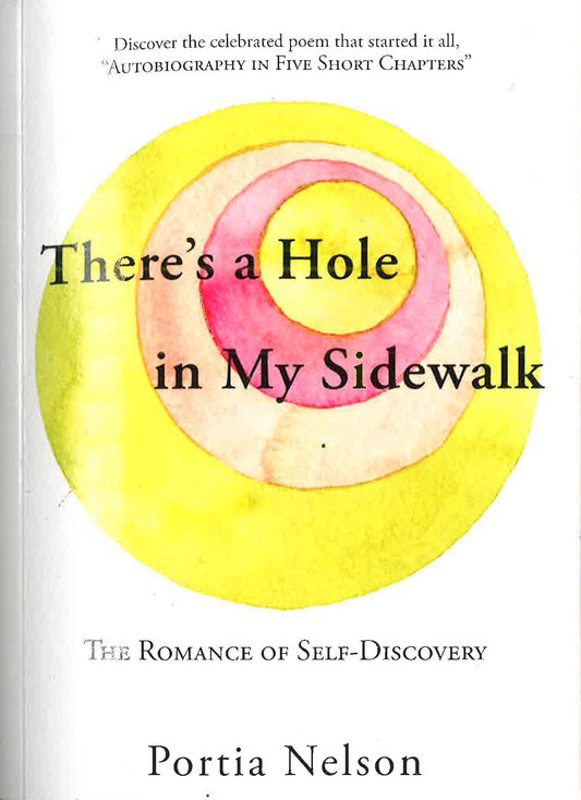 There's A Hole In My Sidewalk: The Romance Of Self-Discovery