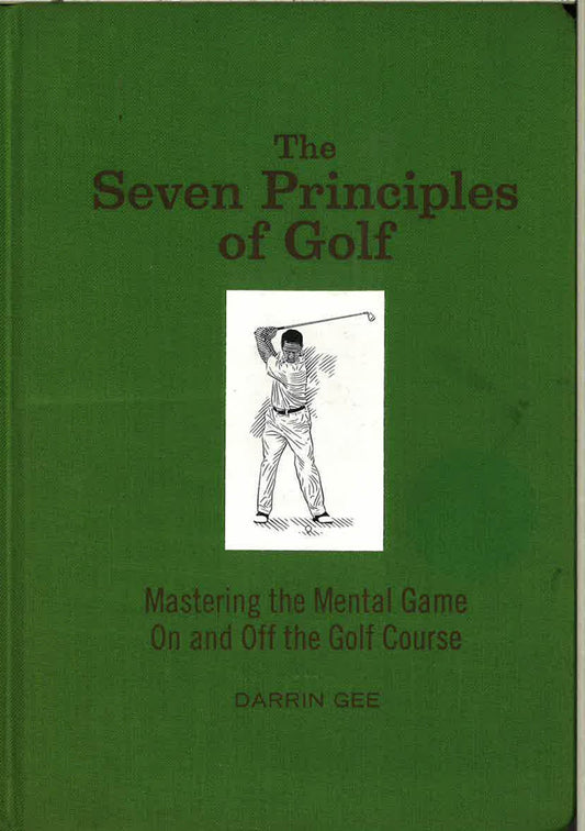 The Seven Principles Of Golf
