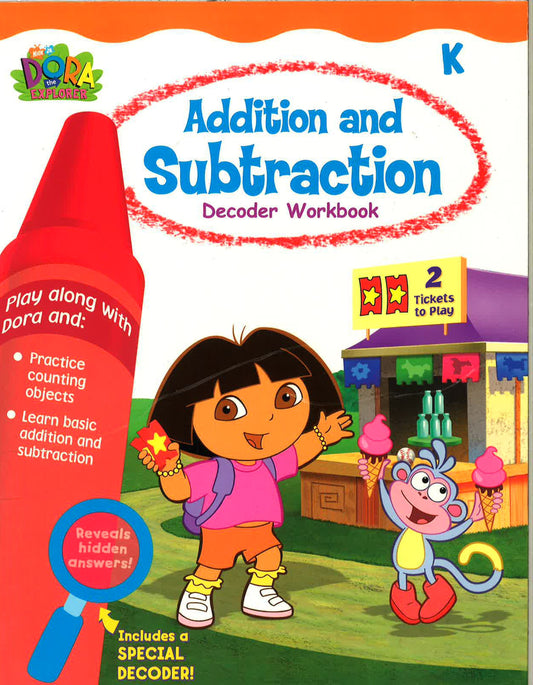 Addition And Subtraction Decoder Workbook (Dora The Explorer, Grade K)