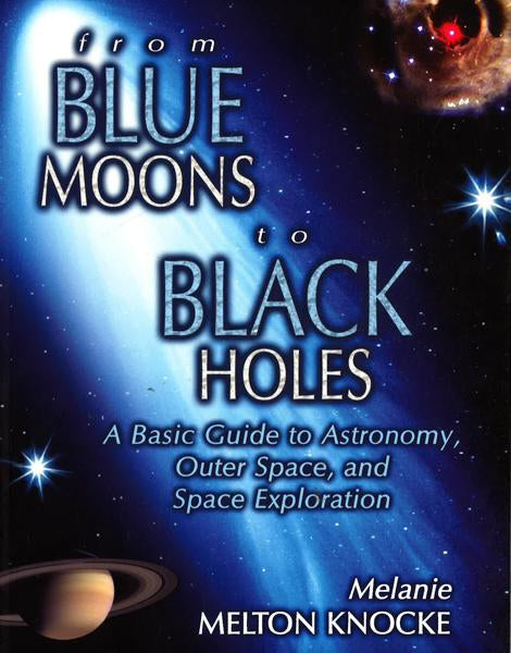 From Blue Moons To Black Holes