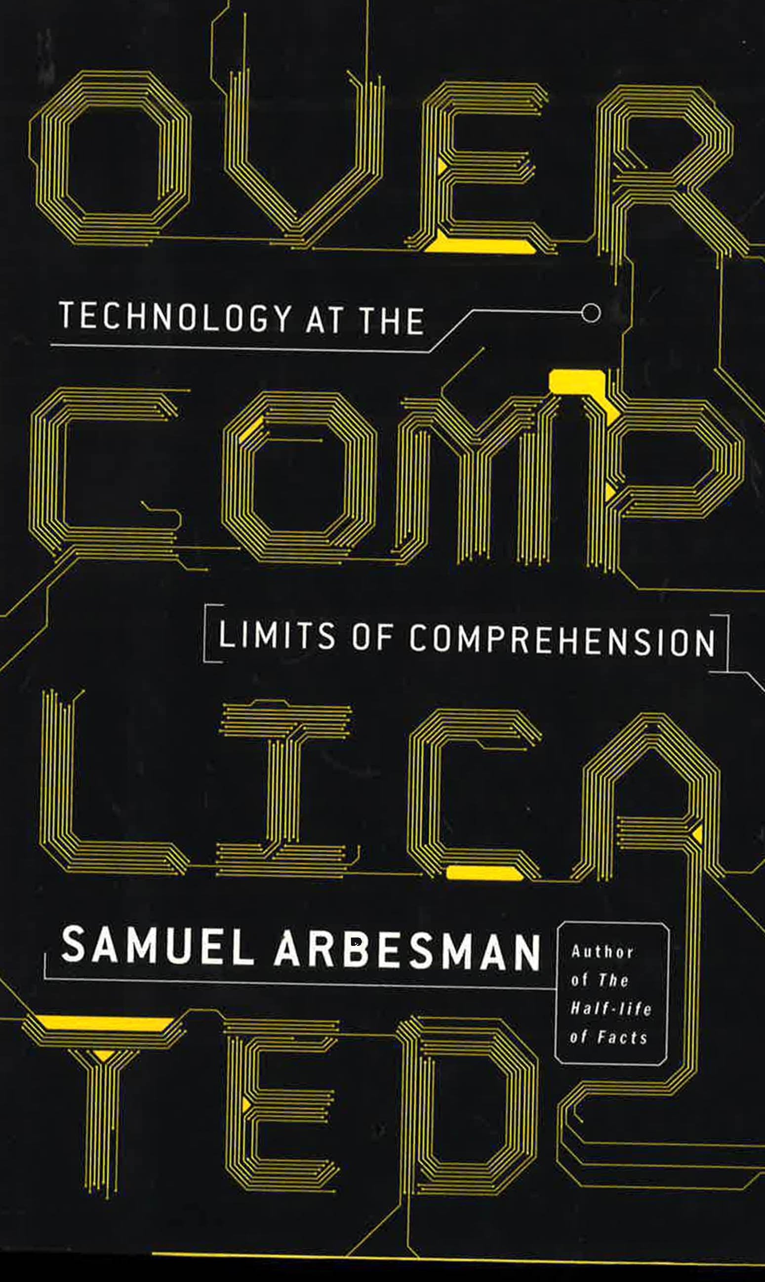 Overcomplicated: Technology At The Limits Of Comprehension – BookXcess