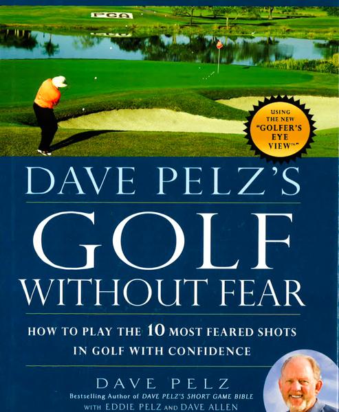 Dave Pelz's Golf Without Fear