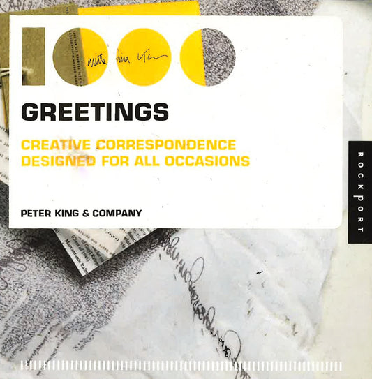 1000 Greetings : Creative Correspondence Designed For All Occasions