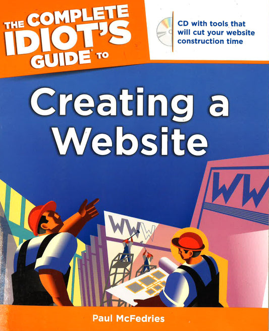 Complete Idiot's Guide To Creating A Website W/Cd