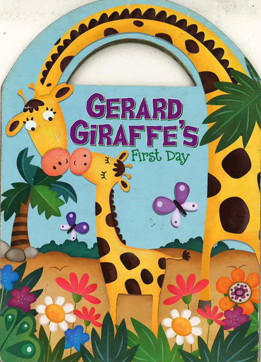 Gerard Giraffe's First Day