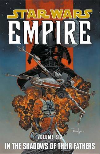 Star Wars: Empire: In The Footsteps Of Their Fathers V. 6