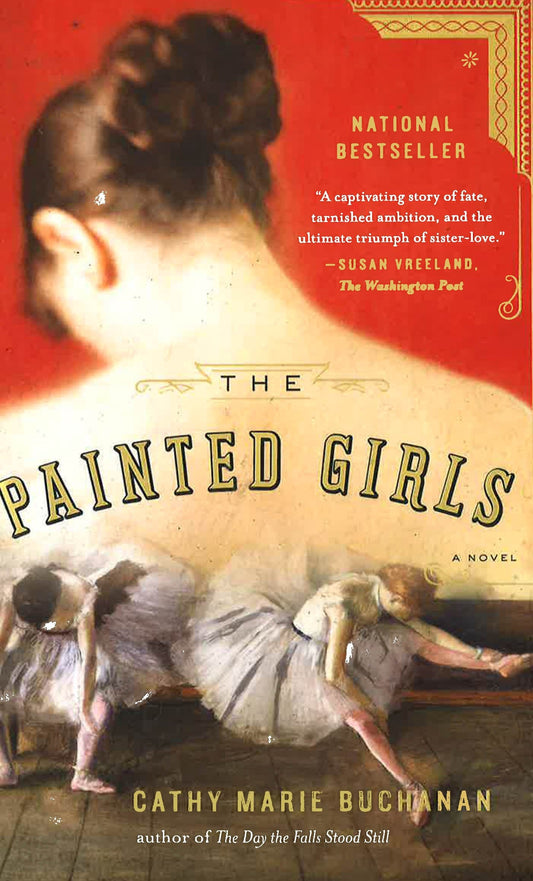 The Painted Girls: A Novel