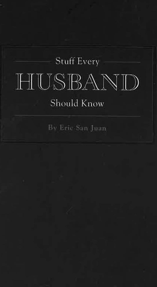 Stuff Every Husband Should Know
