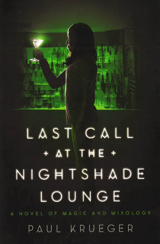 Krueger P. Last Call At The Nightshade Lounge