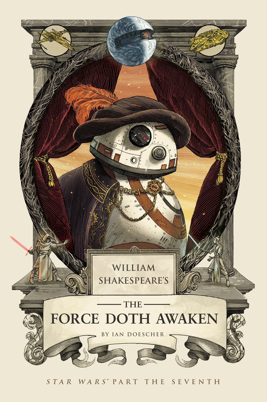 William Shakespeare'S The Force Doth Awaken