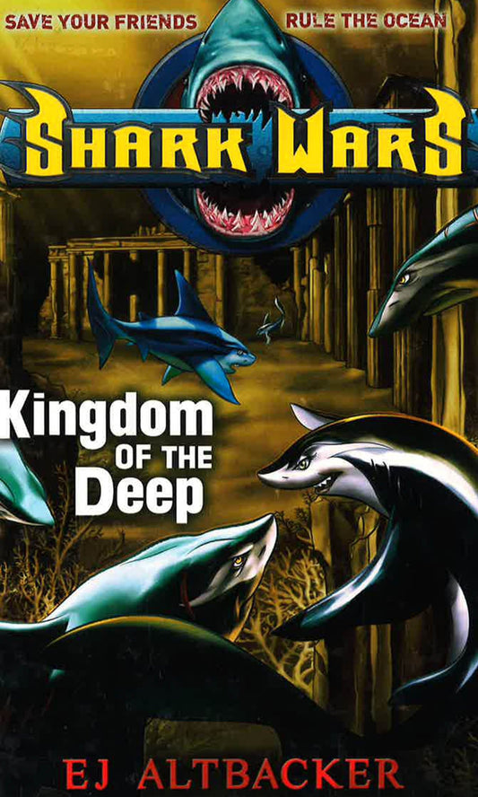 Shark Wars #4: Kingdom Of The Deep