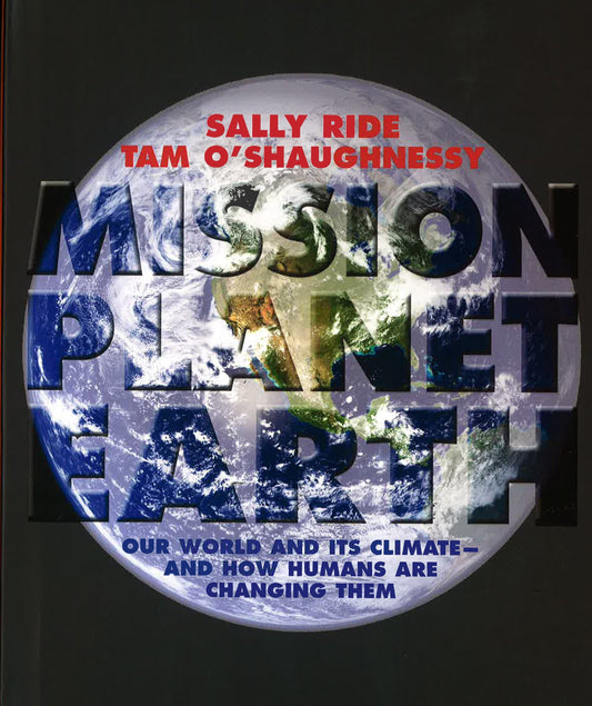 Mission: Planet Earth: Our World & Its Climate