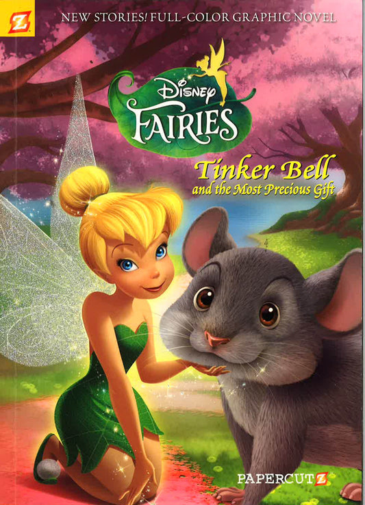 Disney Fairies Graphic Novel #11: Tinker Bell And The Most Precious Gift