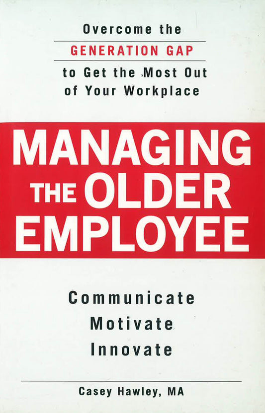 Managing The Older Employee