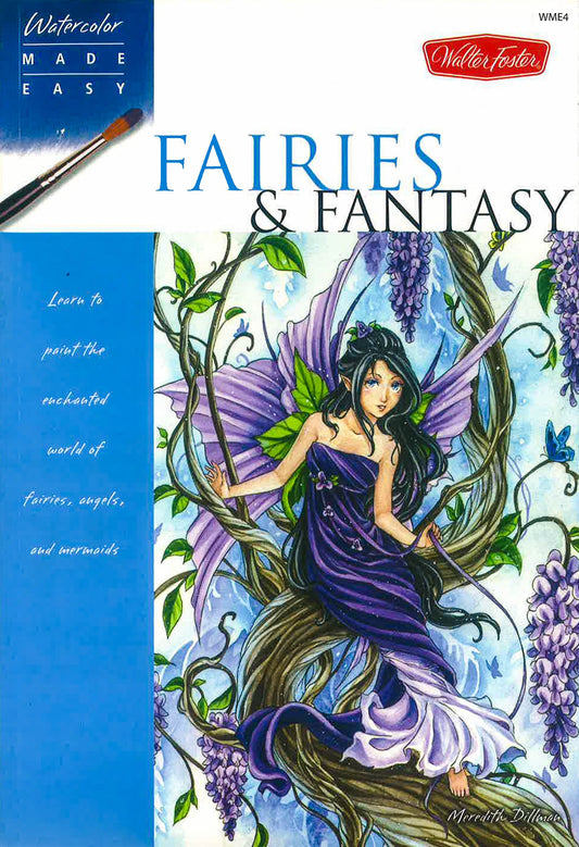 Watercolour Made Easy: Fairies And Fantasy