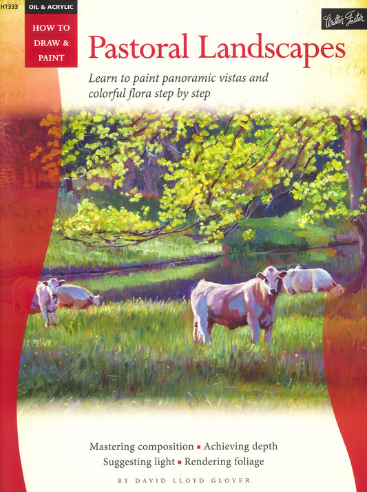 Pastoral Landscapes (Oil & Acrylic, How To Draw & Paint)