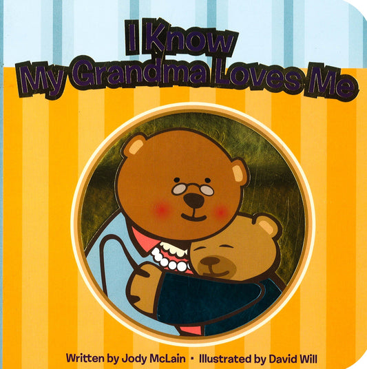 I Know My Grama Loves Me