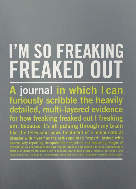 I'M So Freaking Freaked Out Inner Truth Journal