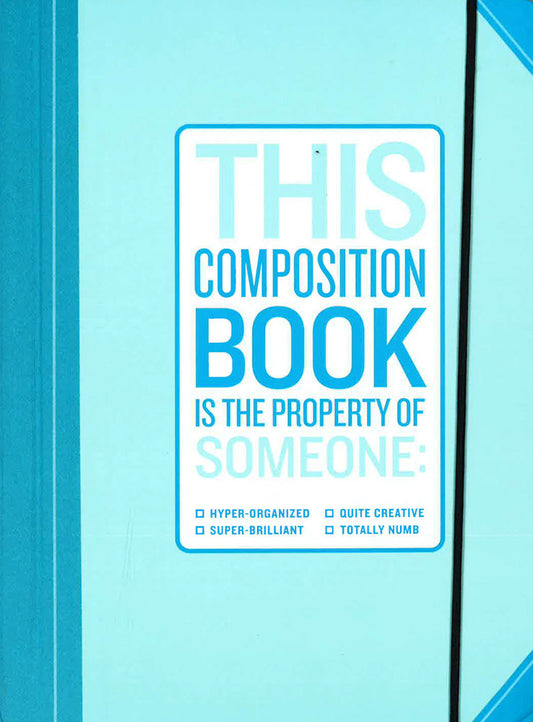 Composition Book Is The Property Of Someone